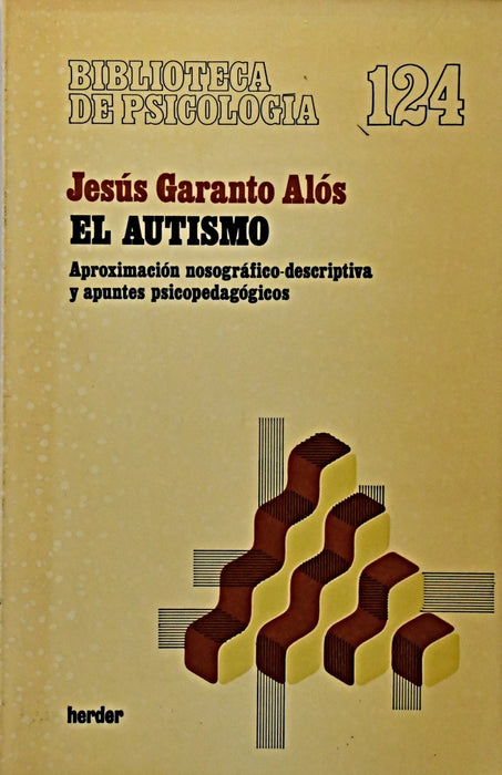 EL AUTISMO.. | Jesús Garanto Alós