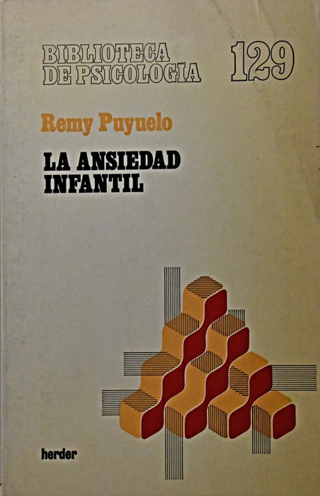 LA ANSIEDAD INFANTIL.. | Remy  Puyuelo