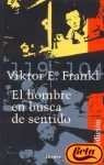 EL HOMBRE EN BUSCA DEL SENTIDO | Viktor E. Frankl