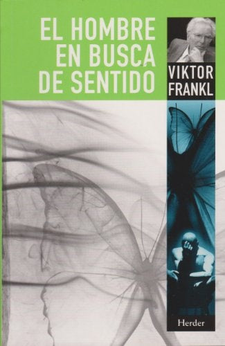 EL HOMBRE EN BUSCA DE SENTIDO | Viktor E. Frankl