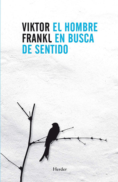 EL HOMBRE EN BUSCA DE SENTIDO*.. | Viktor E. Frankl