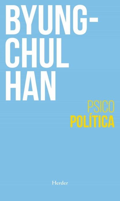 PSICOPOLITICA..  | Byung-Chul Han