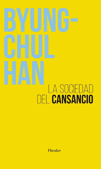 LA SOCIEDAD DEL CANSANCIO..* | Byung-Chul Han