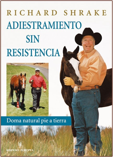 ADIESTRAMIENTO SIN RESISTENCIA.. | RICHARD  SHRAKE