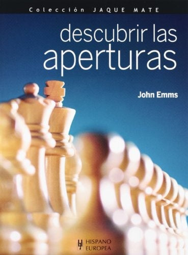 DESCUBRIR LAS APERTURAS.. | Jhon Emms