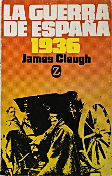 LA GUERRA DE ESPAÑA 1936.. | James Cleugh