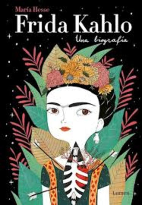 FRIDA KHALO: UNA BIOGRAFÍA*.. | MARIA HESSE