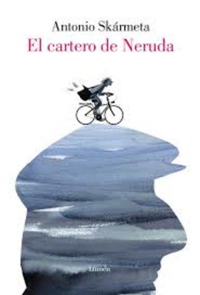 EL CARTERO DE NERUDA. ILUSTRADO*.. | Antonio Skármeta