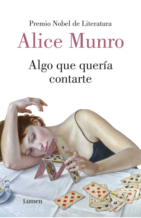 ALGO QUE QUERIA CONTARTE: TRECE HISTORIAS*.. | Alice Munro