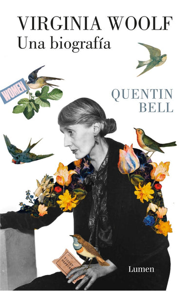 VIRGINIA WOOLF: UNA BIOGRAFÍA.. | Quentin Bell