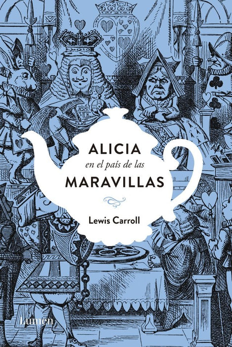 Alicia En El Pais De Las Maravillas Edicion Conmemorativa | Lewis Carrol