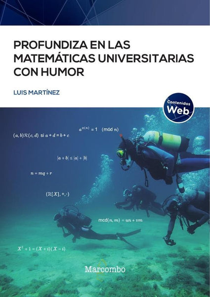 Profundiza en las matemáticas universitarias con humor | Luis Martínez