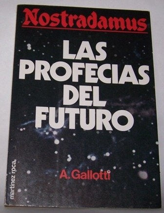 LAS PROFECIAS DEL FUTURO .. | Alicia Gallotti