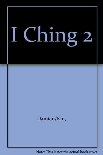 I CHING 2 .. | GUY DAMIAN  KNIGHT