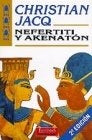 NEFERTITI Y AKENATON.. | CHRISTIAN  JACQ