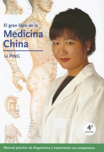 EL GRAN LIBRO DE LA MEDICINA CHINA.. | Li Ping