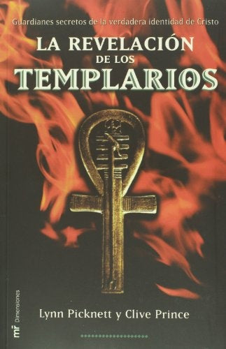 LA REVELACION DE LOS TEMPLARIOS.. | Lynn Picknett