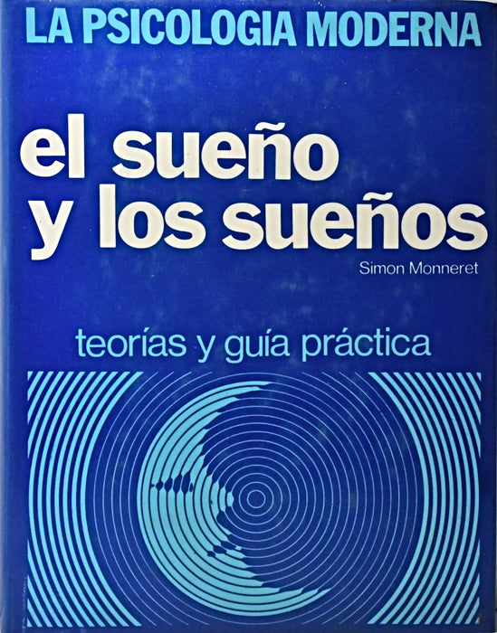 EL SUEÑO Y LOS SUEÑOS.. | SIMON  MONNERET