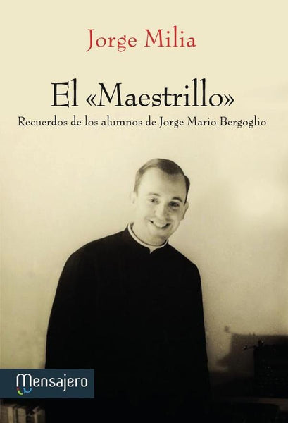 El "Maestrillo" | Jorge Milia