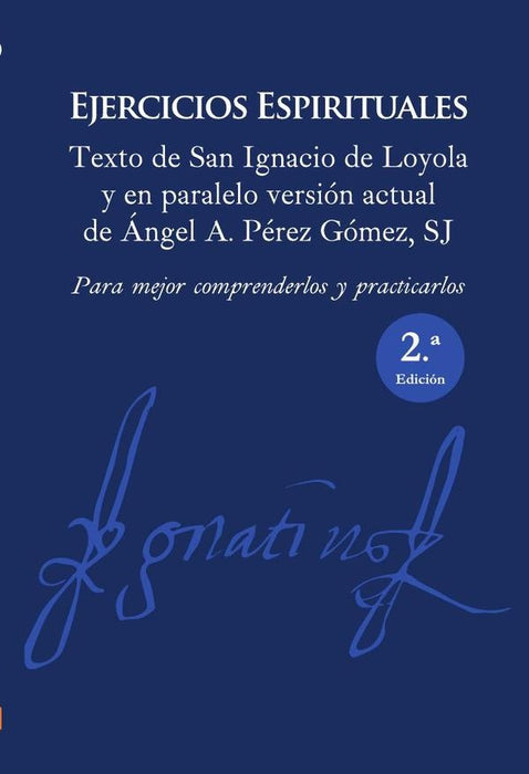 Ejercicios Espirituales | Ángel A Pérez Gómez