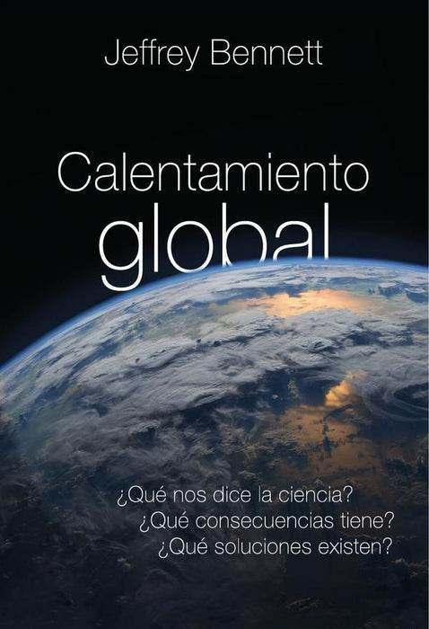 Calentamiento global | Jeffrey Bennett