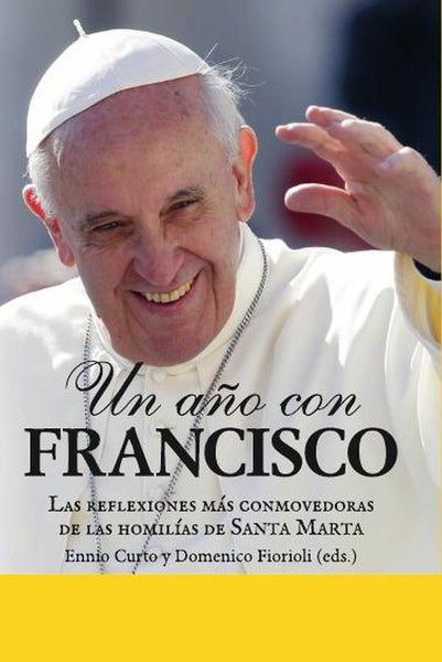 Un año con Francisco | Papa Francisco