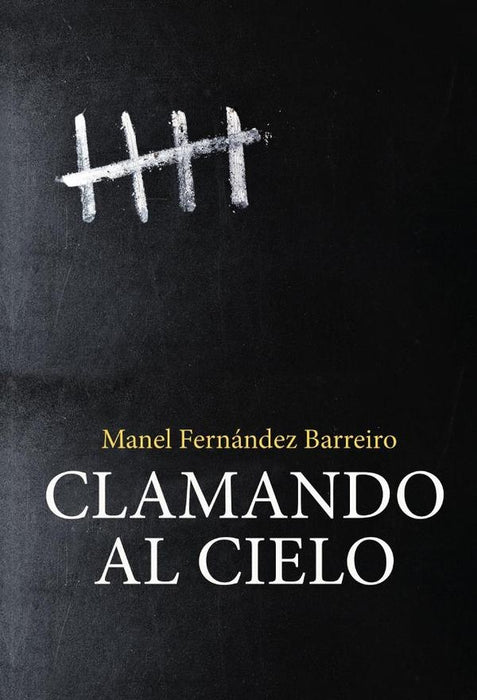 Clamando al cielo | Manuel Fernandez Barreiro