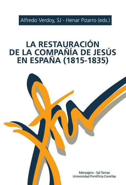 La Restauración de la Compañía de Jesús en España (1815-1835) | Pizarro, Verdoy