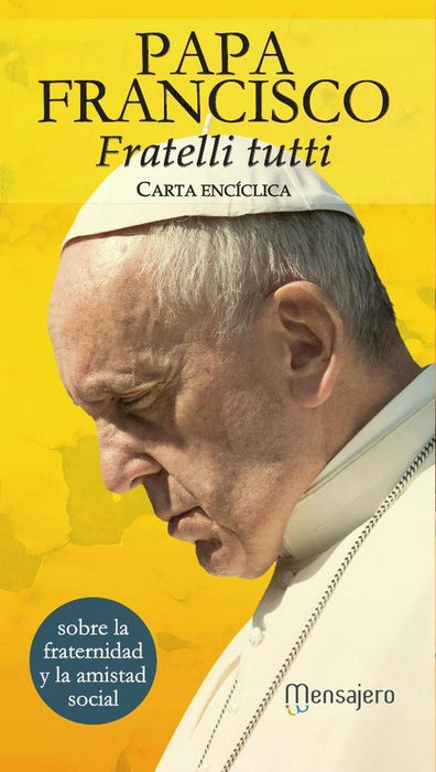 Fratelli tutti. Carta encíclica | Francisco M. Bergoglio