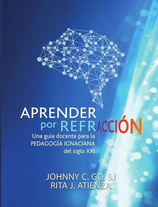 Aprender por refracción | y Rita J. Atienza SJ Johnny C. Go