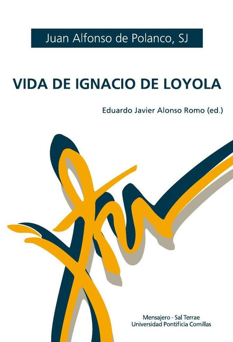 Vida de Ignacio de Loyola | Juan Alfonso Polanco