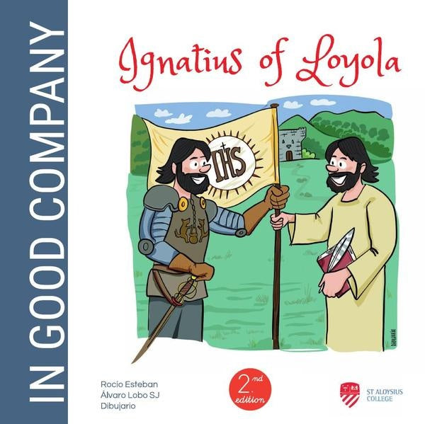 Ignatius of Loyola: In good Company | Esteban, De Pablo y otros