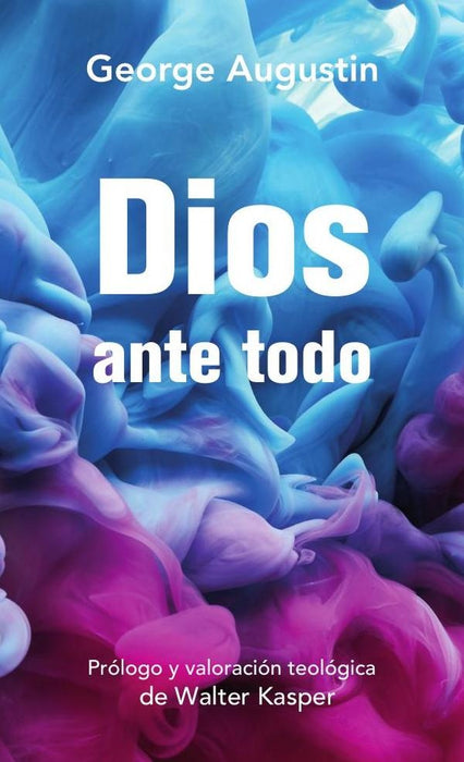 Dios ante todo | Augustin, George