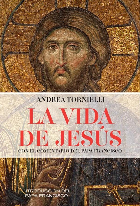 La vida de Jesús | Andrea Tornielli