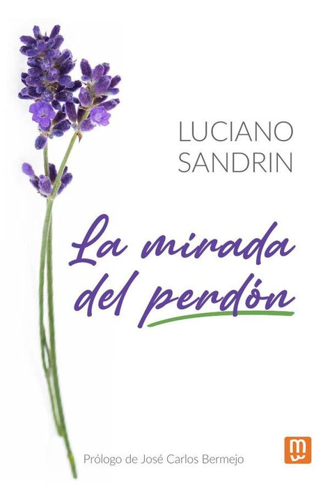 La mirada del perdón | Luciano Sandrin