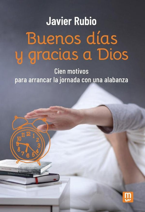 Buenos días y gracias a Dios | Javier Rubio