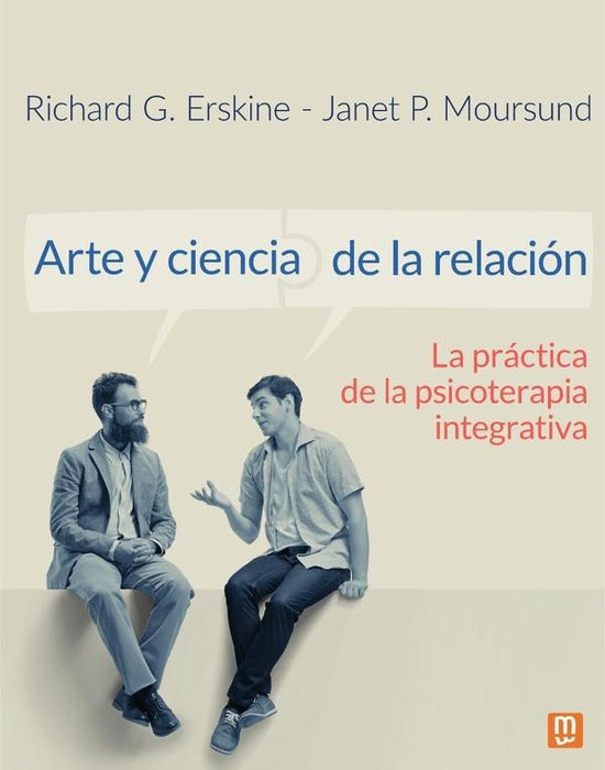 Arte y ciencia de la relación | Moursund, Erskine