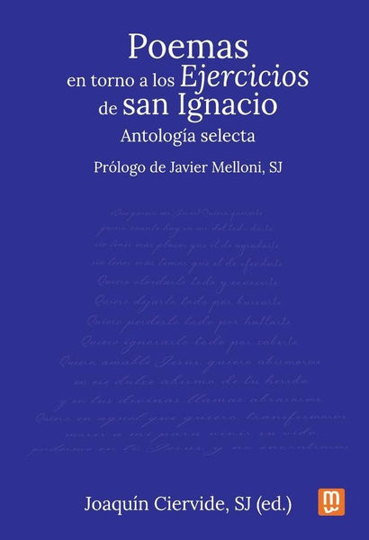 Poemas en torno a los Ejercicios de San Ignacio | Joaquin Ciervide