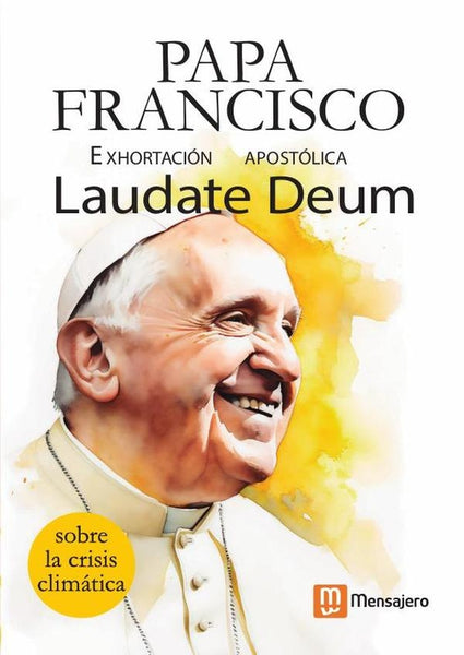 Exhortación apostólica del papa Francisco Laudate Deum | Papa Francisco Papa Francisco