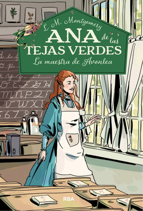 ANA DE LAS TEJAS VERDES 3 - LA MAESTRA DE AVONLEA | Lucy Maud Montgomery