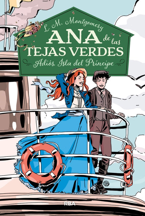 ANA TEJAS VERDES 5: ADIOS, ISLA DEL PRINCIPE.. | L.M. Montgomery