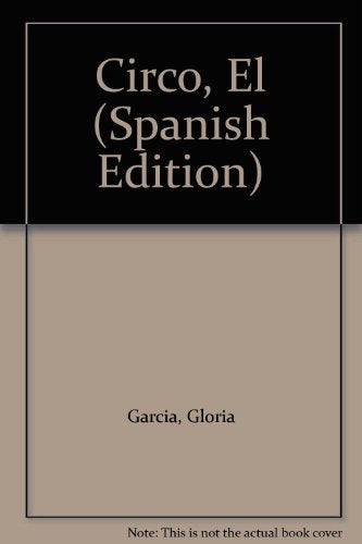 Circo, El (Spanish Edition) | Gloria Garcia