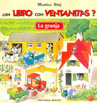 Un Libro Con Ventanitas? La Granja (Spanish Edition) | Matthew Wolf