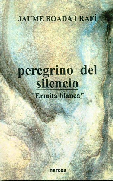 Peregrino del silencio  | Jaume  Boada