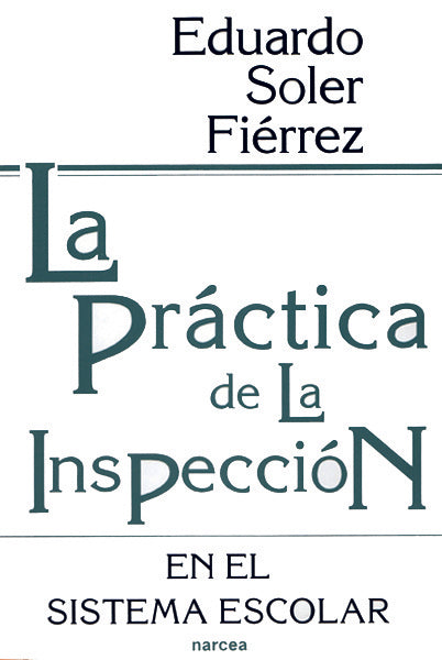 LA PRACTICA DE LA INSPECCION.. | Eduardo Soler Fiérrez