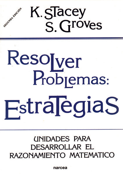 RESOLVER PROBLEMAS:ESTRATEGIAS | K STACEY