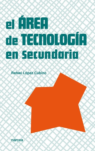 EL AREA DE TECNOLOGIA EN SECUNDARIA.. | RAFAEL LOPEZ CUBINO