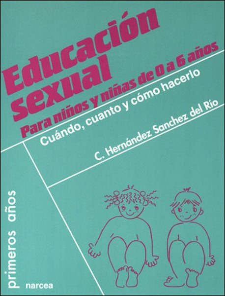 Educación sexual para niños y niñas de 0 a 6 años | Carmen Hernández Sánchez del Río