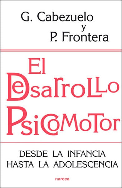 El desarrollo Psicomotor | Gloria Cabezuelo