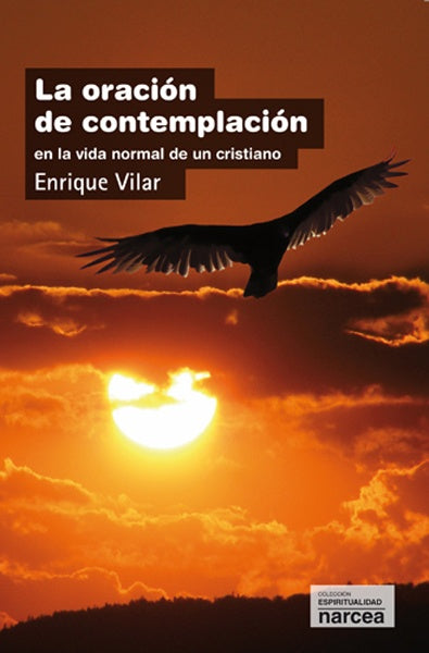 La oración de contemplación | Enrique Vilar